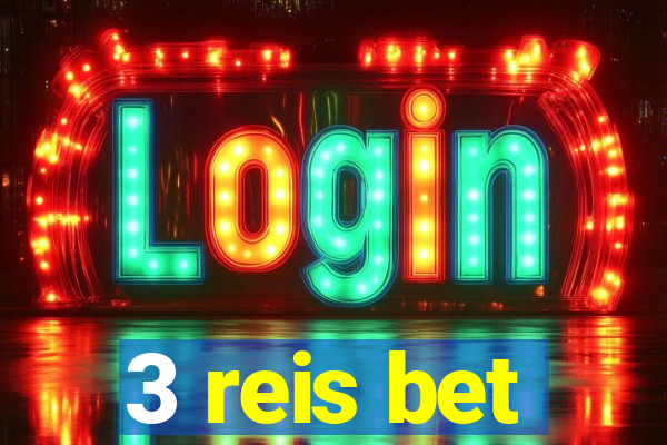 3 reis bet